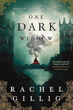 One Dark Window By Rachel Gillig