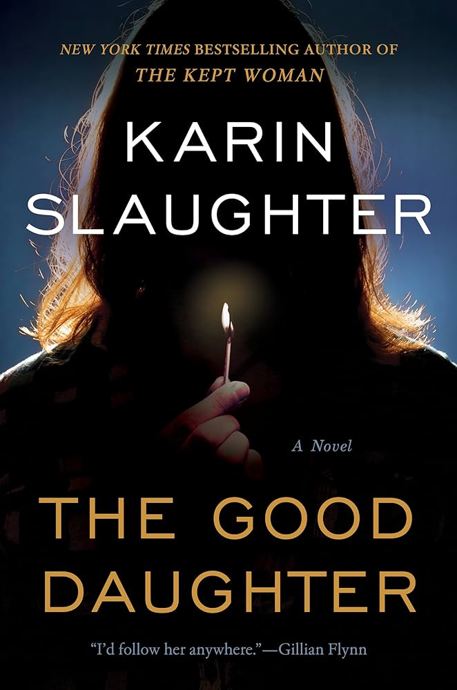 The Good Daughter By Karin Slaughter