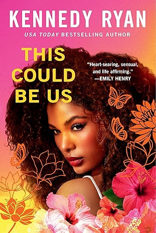 This Could Be Us By Kennedy Ryan